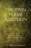 The Twin Flame Rebellion