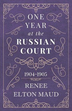 Cover One Year at the Russian Court: 1904-1905 (eBook, ePUB)