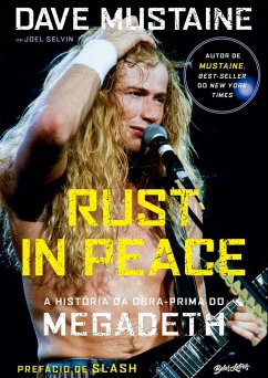 Rust in Peace - A história da obra-prima do Megadeth (eBook, ePUB) - Mustaine, Dave