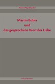 Martin Buber und das gesprochene Wort der Liebe (eBook, PDF)