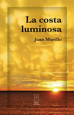 La costa luminosa (eBook, ePUB) - Murillo, Juan