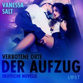 Verbotene Orte: Der Aufzug - Erotische Novelle (MP3-Download)