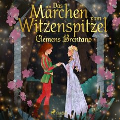 Das Märchen vom Witzenspitzel (MP3-Download) - Brentano, Clemens