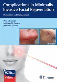 Complications in Minimally Invasive Facial Rejuvenation (eBook, PDF) Complications in Minimally Invasive Facial Rejuvenation (eBook, PDF)