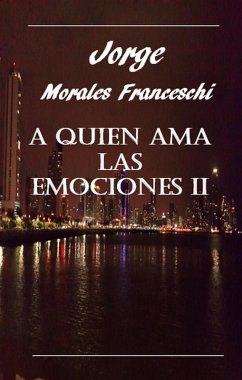 Cover A Quien Ama Las Emociones II (eBook, ePUB)