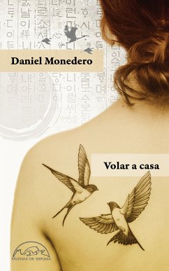 Volar a casa (eBook, ePUB) - Monedero, Daniel