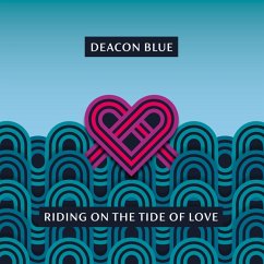 Riding On The Tide Of Love - Deacon Blue