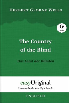The Country of the Blind / Das Land der Blinden (mit kostenlosem Audio-Download-Link) - Wells, H. G.