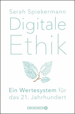 Digitale Ethik - Spiekermann, Sarah