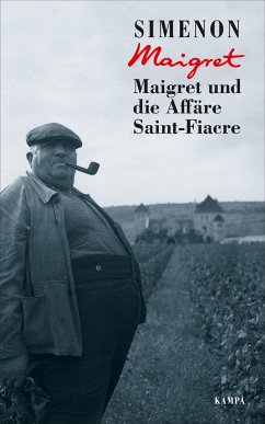Maigret und die Affäre Saint-Fiacre / Kommissar Maigret Bd.13 - Simenon, Georges