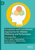 Acceptance and Commitment Approaches for Athletes¿ Wellbeing and Performance