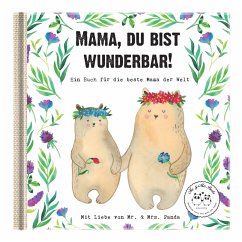 Mama, du bist wunderbar! - Mr. & Mrs. Panda;Gadenstedt, Nora von