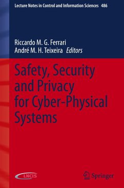 Safety, Security and Privacy for Cyber-Physical Systems