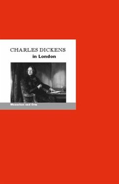 Charles Dickens in London - Fischer, Bernd Erhard;Fischer, Angelika