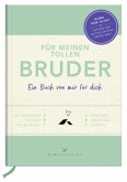 Für meinen tollen Bruder Für meinen tollen Bruder