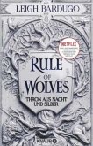 Rule of Wolves - Thron aus Nacht und Silber / King of Scars Bd.2