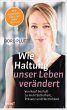 Wie Haltung unser Leben verändert - Bild 1
