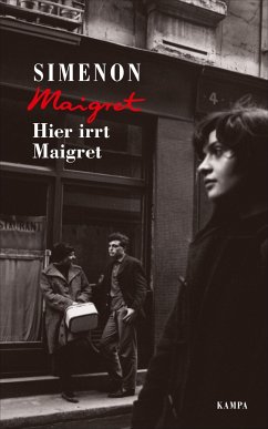 Hier irrt Maigret / Kommissar Maigret Bd.43 - Simenon, Georges