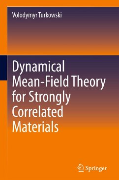 Dynamical Mean-Field Theory for Strongly Correlated Materials - Turkowski, Volodymyr