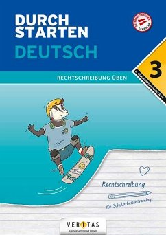 Durchstarten 3. Klasse - Deutsch Mittelschule/AHS - Rechtschreibung - Schützeneder, Doris