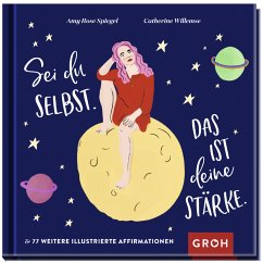 Sei du selbst. Das ist deine Stärke. - Spiegel, Amy Rose