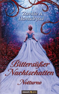 Bittersüßer Nachtschatten ¿ Notturno - Hamadryad, Zombie A.