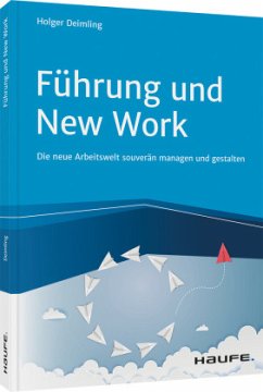 Führung und New Work - Deimling, Holger