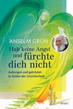 Hab keine Angst und fürchte dich nicht - Grün, Anselm