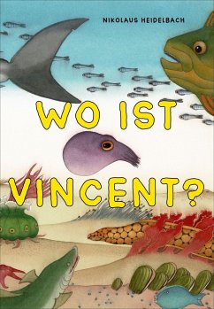 Wo ist Vincent? - Heidelbach, Nikolaus