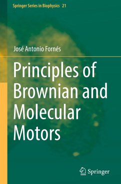 Principles of Brownian and Molecular Motors - Fornés, José Antonio