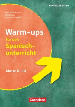 Warm-ups - Aufwärmübungen Fremdsprachen - Spanisch - Klasse 6-10 - Bastkowski, Martin;Schiller, Lara-Maria;Koic, Stefan