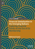 Financial Globalization in the Emerging Balkans