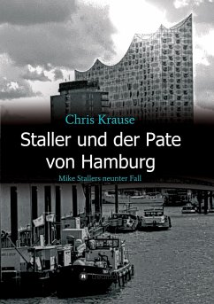 Staller und der Pate von Hamburg - Krause, Chris