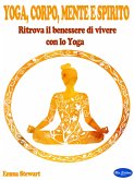 Yoga, Corpo, Mente e Spirito (eBook, ePUB)