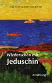 Wiedersehen mit Jeduschin (eBook, ePUB)
