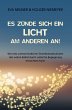 Es zünde sich ein Licht am anderen an!... - Bild 1