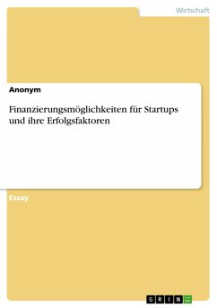 Cover Finanzierungsmöglichkeiten für Startups und ihre Erfolgsfaktoren (eBook, PDF)