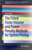 The Fitted Finite Volume and Power Penalty Methods for Option Pricing (eBook, PDF)