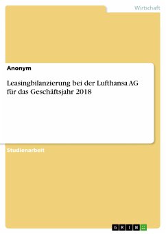 Leasingbilanzierung bei der Lufthansa AG für das Geschäftsjahr 2018 (eBook, PDF)