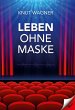Leben ohne Maske (eBook, ePUB) - Bild 1