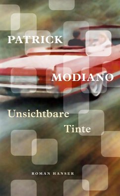 Unsichtbare Tinte (eBook, ePUB) - Modiano, Patrick