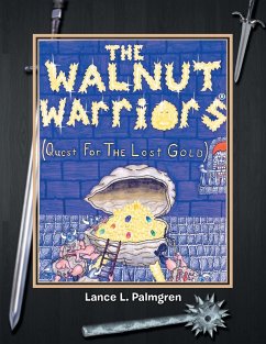 Walnut Warriors (R) (Quest for the Lost Gold ) - Palmgren, Lance L.