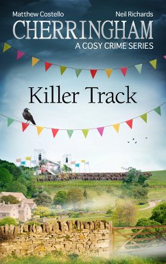 Cherringham - Killer Track (eBook, ePUB) - Costello, Matthew; Richards, Neil