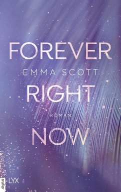 Forever Right Now / Only Love Bd.2 (eBook, ePUB) - Scott, Emma