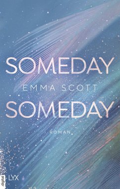 Someday, Someday / Only Love Bd.3 (eBook, ePUB) - Scott, Emma