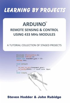 ARDUINO REMOTE SENSING & CONTROL USING 433 MHz MODULES - Hodder, Steven Mortimer; Rubidge, John