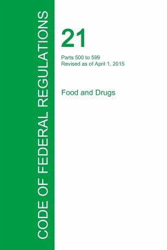 Code of Federal Regulations Title 21, Volume 6, April 1, 2015