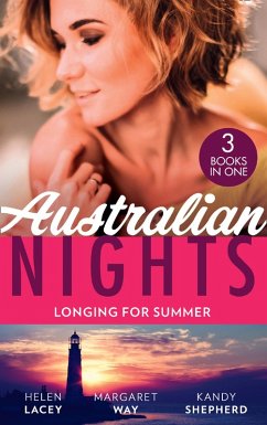 Australian Nights: Longing For Summer: His-and-Hers Family / Wealthy Australian, Secret Son / The Summer They Never Forgot (eBook, ePUB) - Lacey, Helen; Way, Margaret; Shepherd, Kandy