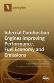 Internal Combustion Engines Improving Performance, Fuel Economy and Emissions Internal Combustion Engines Improving Performance, Fuel Economy and Emissions