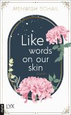 Like words on our skin / Arwa & Tariq Bd.3 (eBook, ePUB)